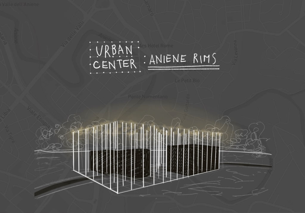 Il progetto: URBAN CENTER, aniene rims